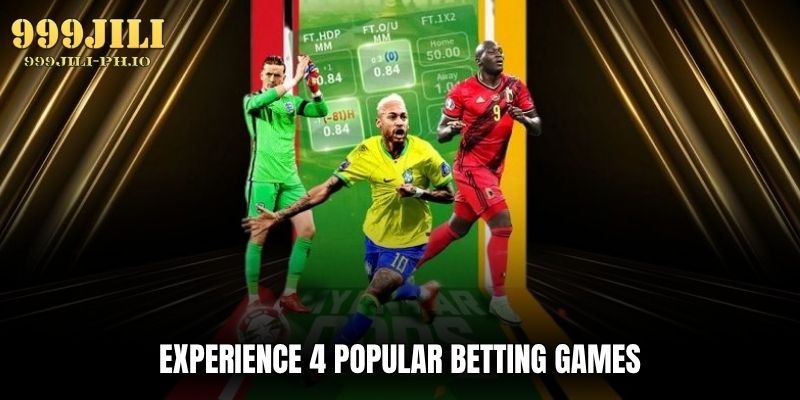 Sports Betting 999JILI Guide For Smarter Wager Tips 2026 experience 4 popular betting games