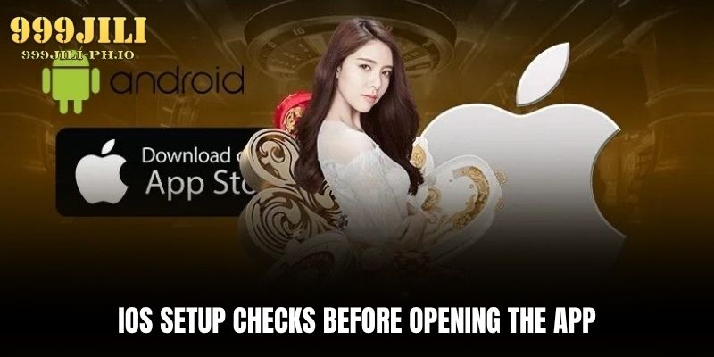 ios setup checks before opening the app