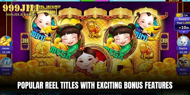 popular reel titles with exciting bonus features