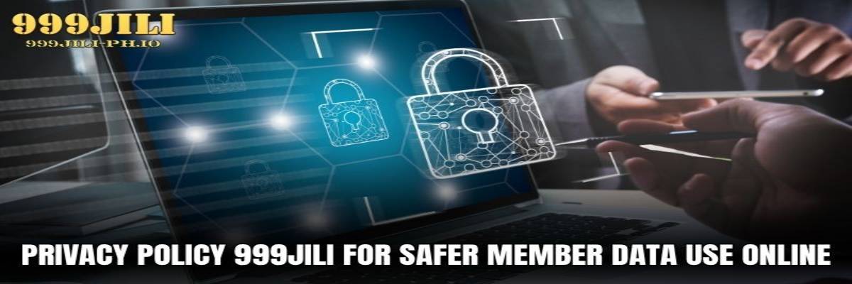 Privacy Policy privacy policy 999jili banner