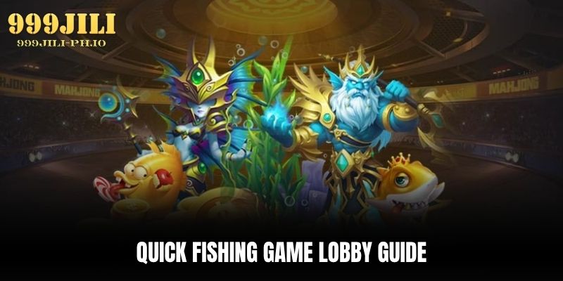 quick fishing game lobby guide