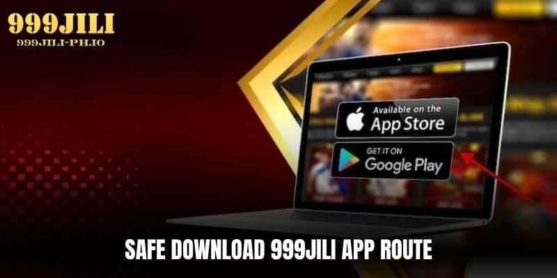 safe download 999jili app route