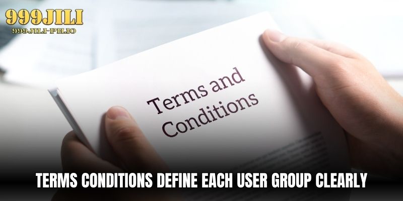 Terms And Conditions 999JILI Casino Account Rules Guide terms and conditions define each user group clearly